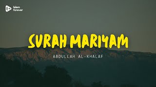Download lagu Surah Mariyam by Sheikh Abdullah Al-khalaf 🫀 mp3