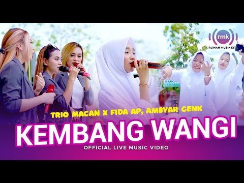 Kembang Wangi | Trio Macan X Fida AP, Ambyar Genk (Official Music Video) | Live Version