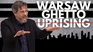 WW II - Part X (Warsaw Ghetto Uprising)