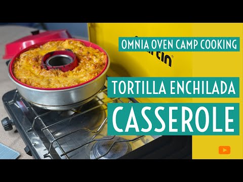 Tortilla Chicken Enchilada Casserole - Omnia Oven Camp...