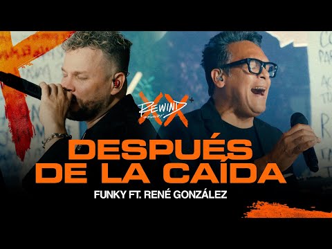 Después De La Caída | Funky Ft. @ReneGonzalez #Rewind (Video Oficial)
