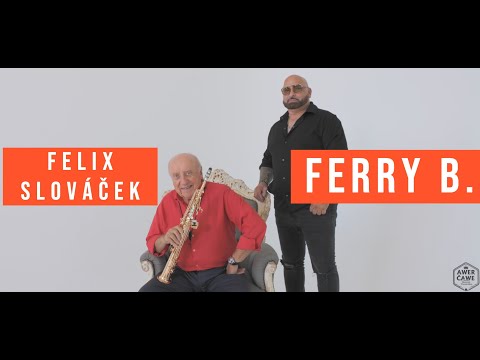 Ferry B. feat. Felix Slováček - SMĚS ČARDÁŠŮ 2024
