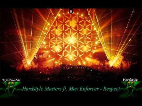 Hardstyle Masterz ft Max Enforcer - Respect [FULL] [HD] [HQ]