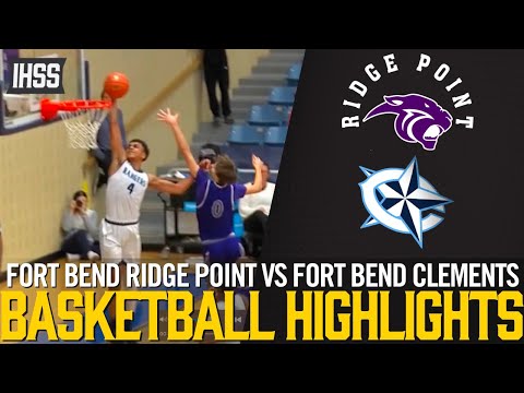Fort Bend Ridge Point vs Fort Bend Clements - 2023 Week 17 Basketball Highlights