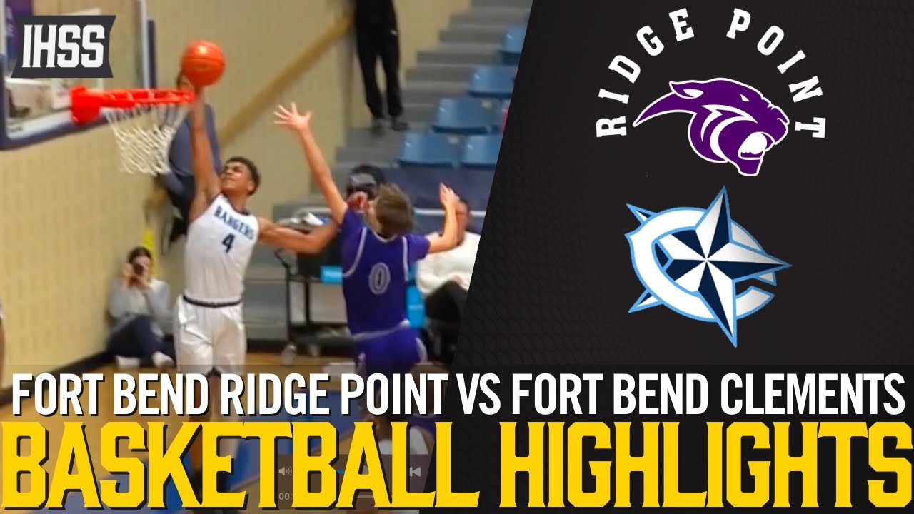 Fort Bend Ridge Point vs Fort Bend Clements - 2023 Week 17 Basketball Highlights