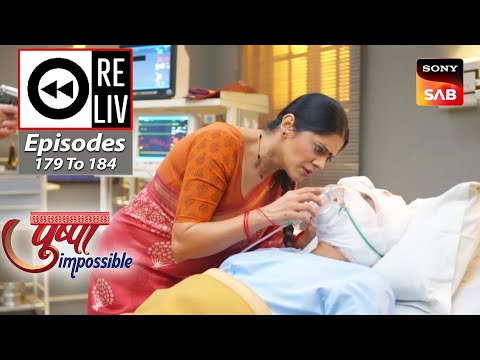 Weekly ReLIV - Pushpa Impossible - Episodes 179 To 184 | 2 January To 7 January 2023