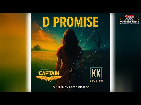 Captain Kendel - D Promise (2026 Chutney Soca)