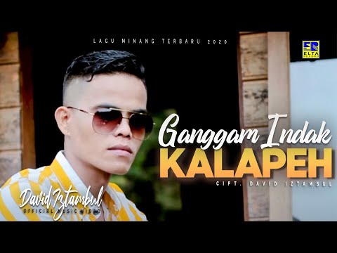 David Iztambul - Ganggam Indak Kalapeh [Official Video Elta Record]