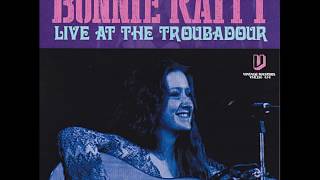 Bonnie Raitt -  Live at the Troubadour 1972