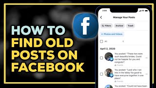 How to Find Old Posts on Facebook | How to Find Old Photos on Facebook