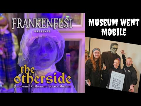 Our museum goes mobile...At FrankenFest 