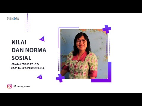 PENGANTAR SOSIOLOGI: NILAI DAN NORMA SOSIAL