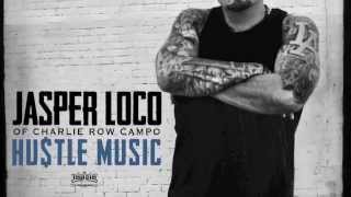 Jasper of Charlie Row Campo - Hustle Music - Official Snippets - Urban Kings