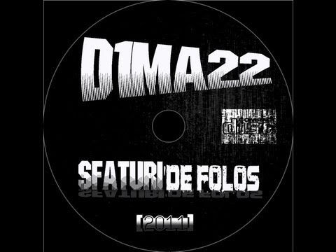 d1ma22 "Sfaturi de'folos" Album 2010