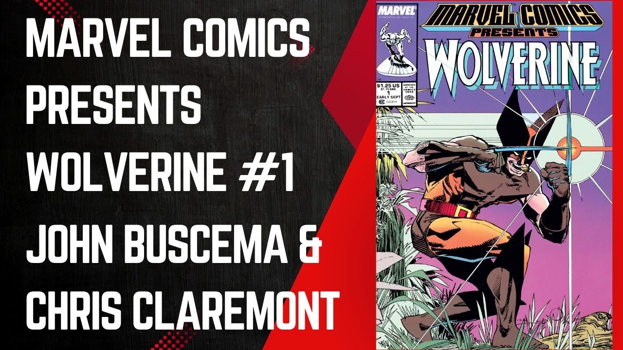 Marvel Comics Presents Wolverine #1, John Buscema & Chris Claremont, Marvel Comics, 1988