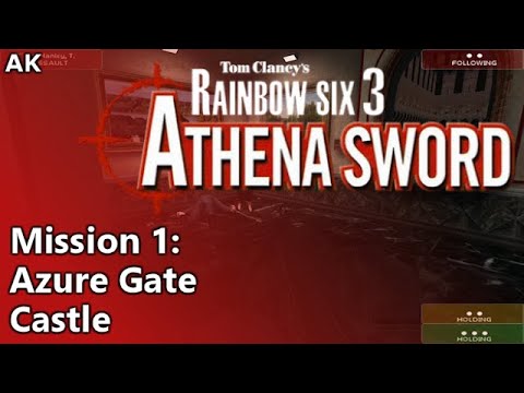 Rainbow Six: Raven Shield - Athena Sword - Mission 1: Azure Gate (Castle)