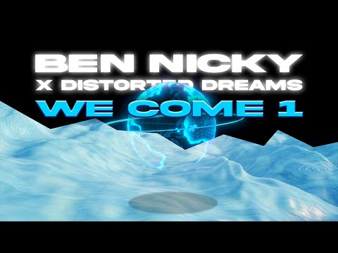 Ben Nicky x Distorted Dreams - WE COME 1 REMIX