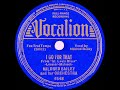 1938 Mildred Bailey & Her Orchestra - I Go For That