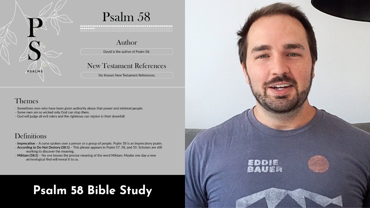 Psalm 58 Summary: 5 Minute (ish) Bible Study