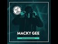 Macky Gee - Rambunctious VIP