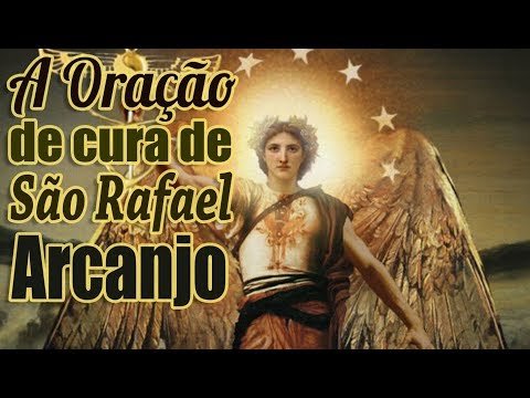 THE POWERFUL HEALING PRAYER OF SAINT RAPHAEL THE ARCHANGEL