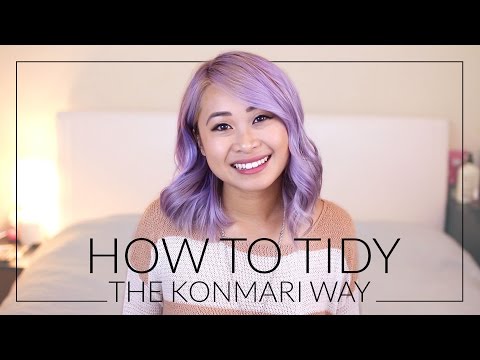How to Tidy the KonMari Way (The Life-Changing Magic of Tidying Up by Marie Kondo)