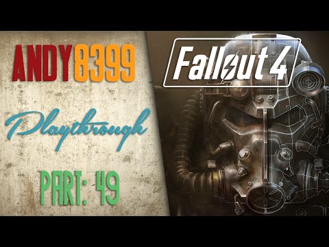 ☢ Fallout 4 ☢ - Playthrough - Part 49 - Vault 81