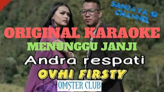 Download lagu Andra Respati Feat Ovhi - Manunggu Janji (Original Karaoke Version) mp3