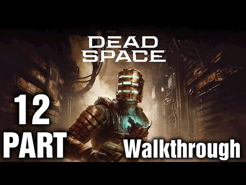 Dead Space Remake PS5 Walkthrough Part 12 Hard Difficulty
