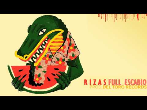 RIZAS / FULL ESCABIO (Prod. Del Toro Records)