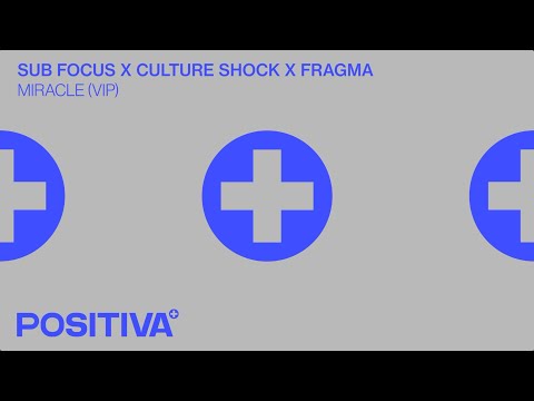 Sub Focus, Culture Shock, Fragma - Miracle (VIP Mix)