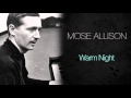 Mose Allison - Warm Night