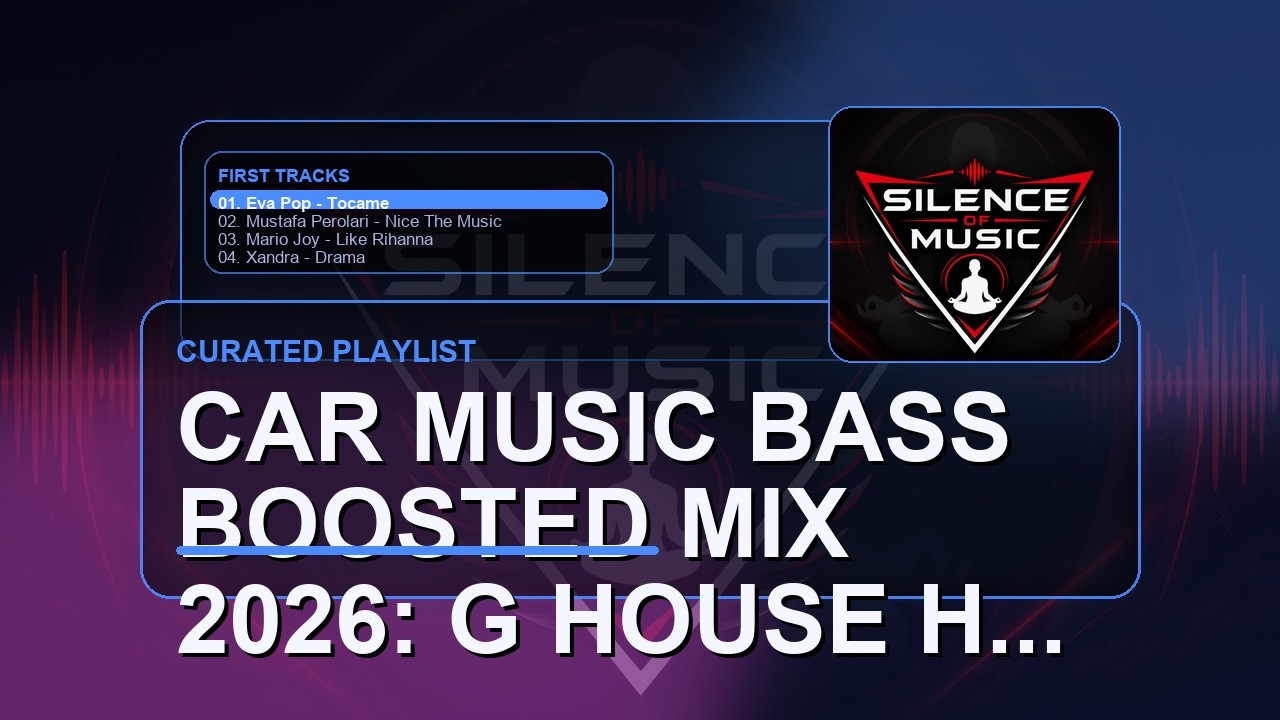 Car Music Bass Boosted Mix 2026 G House Heat Party