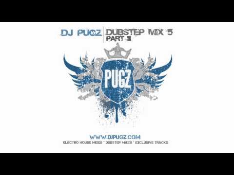 Dj Pugz - Dubstep Mix 5 - Part 3