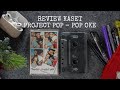 REVIEW KASET PROJECT POP POP OKE