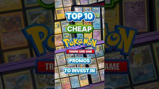 Top 10 Cheap Pokemon Promo Cards to Invest In #pokemontcg #pokemoninvesting