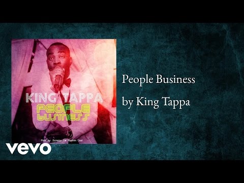 King Tappa - People Business (AUDIO)