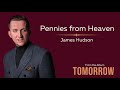 James Hudson - Pennies from Heaven (Official Audio)