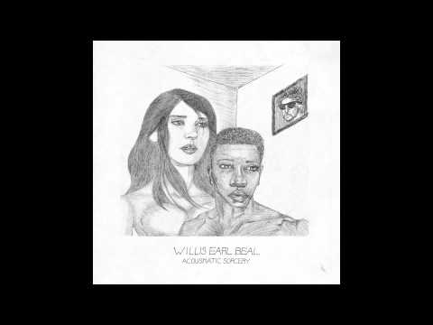 Willis Earl Beal - Monotony