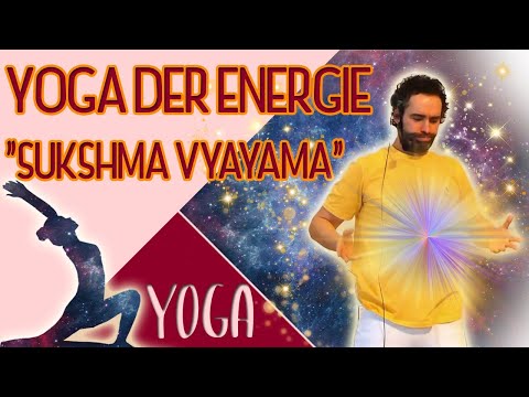 Yoga der Energie "Sukshma Vyayama" mit Stefan Grothe - Yoga Vidya Live - 09:15 Uhr 16.02.2021
