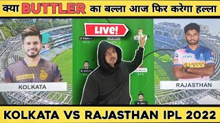 KOL vs RR LIVE 2022 | Dream Team of Today Match | IPL Live Match Today | IPL 2022