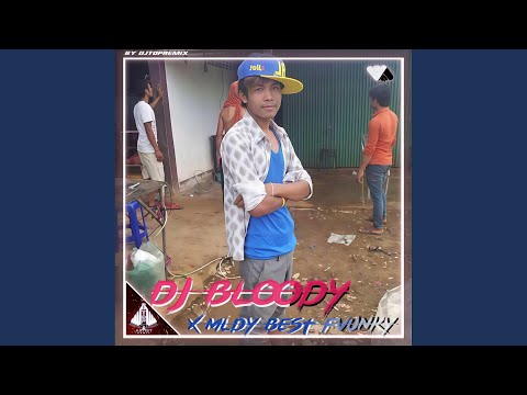DJ BLOODY X MLDY BEST FVUNKY