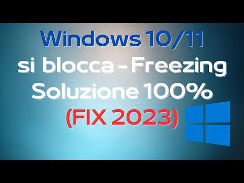 Windows 10/11 continua a bloccarsi in modo casuale con dei Freezing - Soluzione (2023)