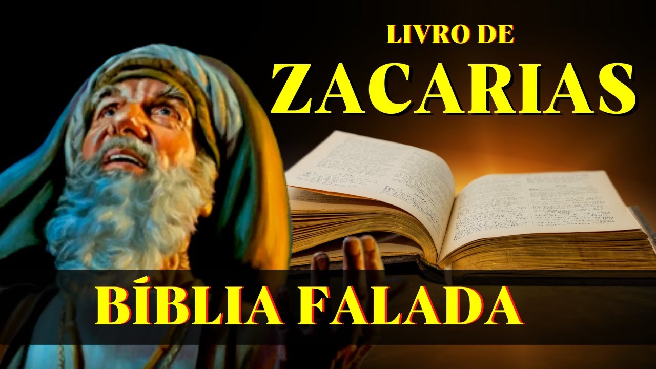 Livro de Zacarias - As visões de Zacarias - Bíblia Falada