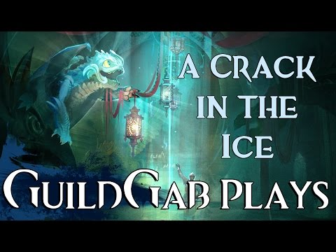 GuildGab Plays: A Crack in the Ice