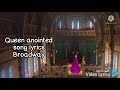 Queen Anointed Song Lyrics Frozen Broadway