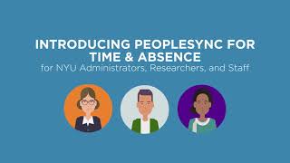 PeopleSync for Time and Absence for NYU Administrators, Researchers, and Staff