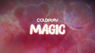 coldplay ✨ magic ✨ ~ lyrics