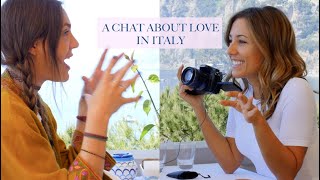 A LITTLE CHAT ABOUT LOVE IN ITALY