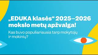 „EDUKA klasės“ 2025–2026 mokslo metų apžvalga